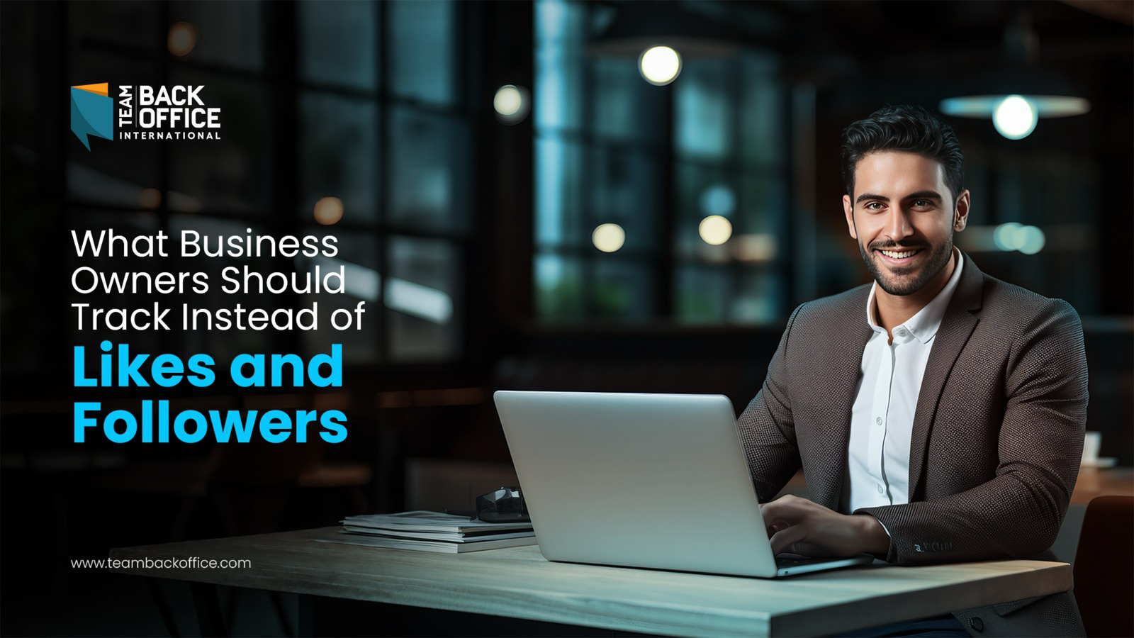 What Business Owners Should Track Instead of Likes and Followers